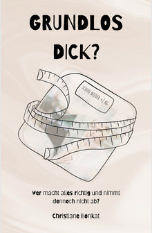 E-Book - Grundlos dick? von Christiane Bonkat